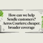 How can we help Sendle customers? Aeros Couriers: cheaper, broader coverage
