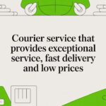 How to Find a Courier Service with Exceptional Service, Fast Delivery, and Low Prices in Australia