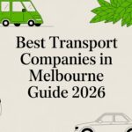 Best Transport Companies in Melbourne Guide 2026